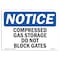 Signmission OSHA Notice Sign, 3.5" Height, 5" Width, Compressed Gas Storage Do Not Block Gates Sign, Landscape OS-NS-D-35-L-10754 - alternate 1